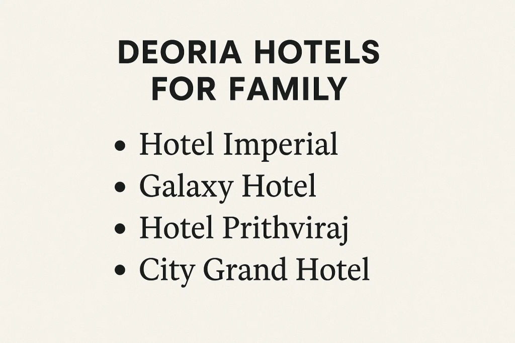 Deoria hotel list for family